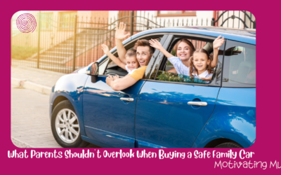 What Parents Shouldn’t Overlook When Buying a Safe Family Car