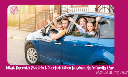 What Parents Shouldn’t Overlook When Buying a Safe Family Car