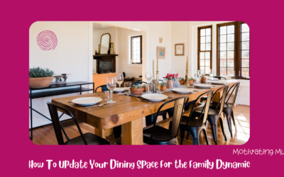 How to Update your Dining Space for the Family Dynamic