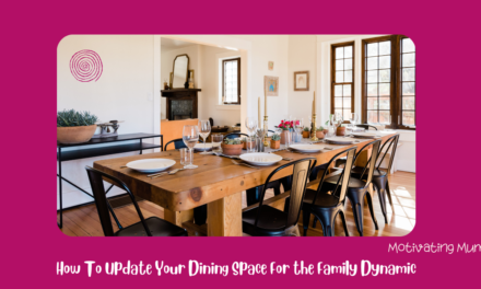 How to Update your Dining Space for the Family Dynamic