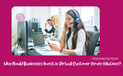 Why Should Businesses Invest in Virtual Customer Service Solutions?