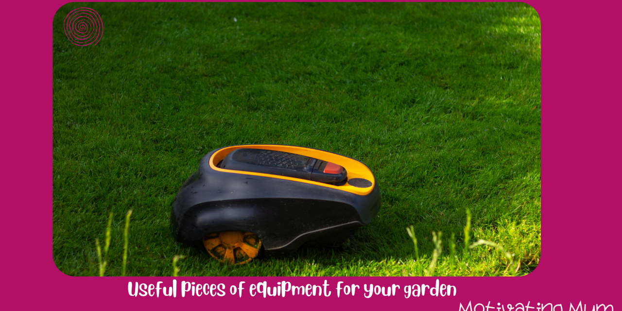 Useful pieces of equipment for your garden